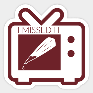 I Missed It Logo Sticker